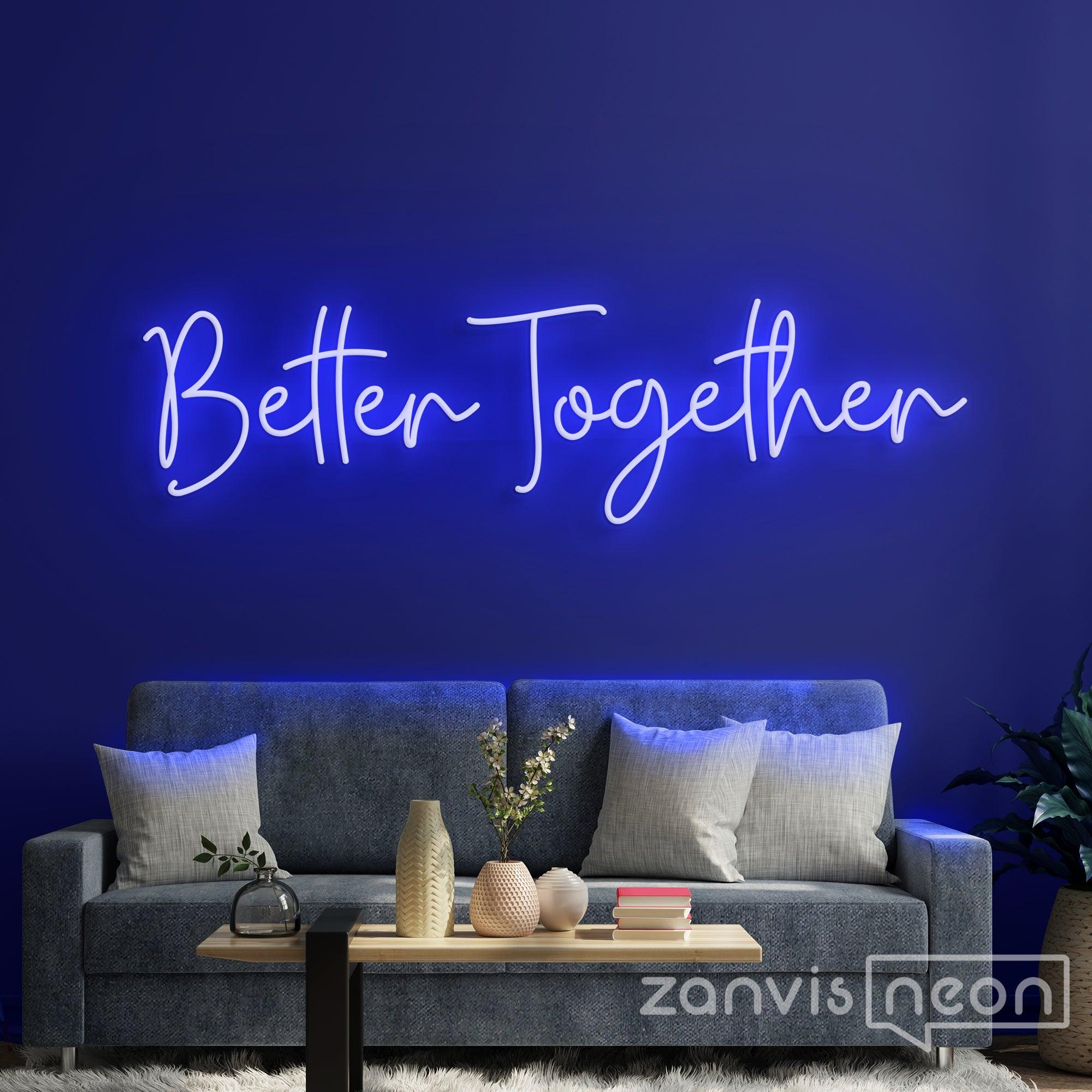 Better Together Neon Sign